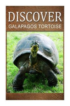 portada Galapagos Tortoise - Discover: Early reader's wildlife photography book (en Inglés)