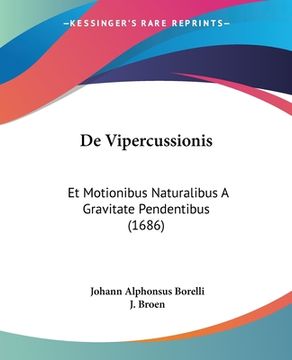 portada De Vipercussionis: Et Motionibus Naturalibus A Gravitate Pendentibus (1686) (en Latin)