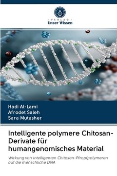 portada Intelligente polymere Chitosan-Derivate für humangenomisches Material (en Alemán)