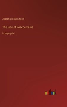 portada The Rise of Roscoe Paine: in large print (en Inglés)