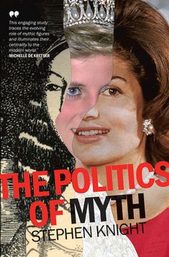 portada The Politics of Myth (en Inglés)