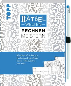 portada Rätselwelten - Rätseln, Rechnen & Meistern: Wunderschöne Rechenquadrate, Zahlenketten, Killersudokus, Kakuros und Mehr (en Alemán)