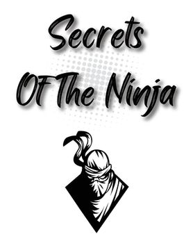 portada Secrets Of The Ninja: Good Ninjitsu Book (in English)