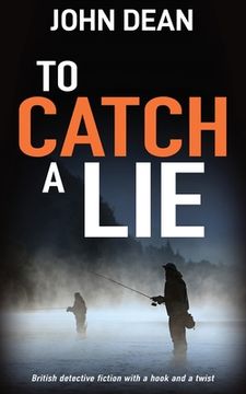 portada To Catch a Lie: British detective fiction with a hook and a twist (en Inglés)