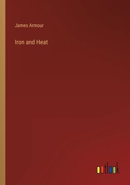 portada Iron and Heat (en Inglés)