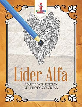 portada Líder Alfa: Adulto Pack Edición de Libro de Colorear (in Spanish)