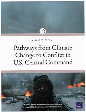 portada Pathways From Climate Change to Conflict in U. S. Central Command (Research Report, 2) (en Inglés)