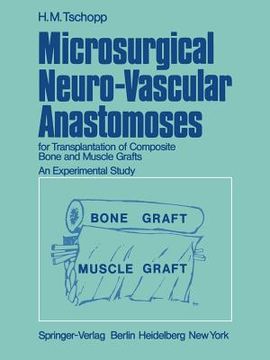 portada microsurgical neuro-vascular anastomoses: for transplantation of composite bone and muscle grafts an experimental study (en Inglés)