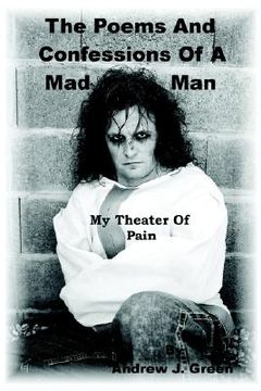 portada the poems and confessions of a mad man: my theater of pain (en Inglés)
