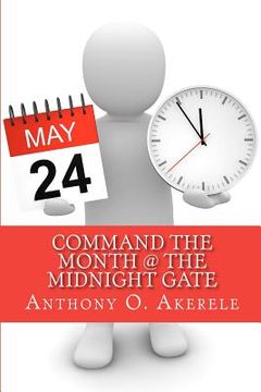 portada command the month @ the midnight gate (en Inglés)