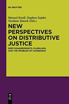 portada New Perspectives on Distributive Justice: Deep Disagreements, Pluralism, and the Problem of Consensus (in English)
