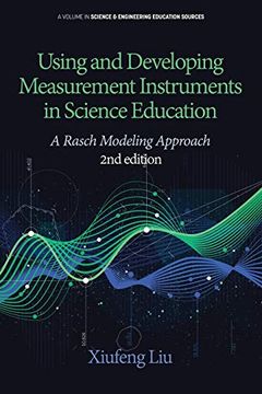 portada Using and Developing Measurement Instruments in Science Education: A Rasch Modeling Approach 2nd Edition (Science & Engineering Education Sources) (en Inglés)