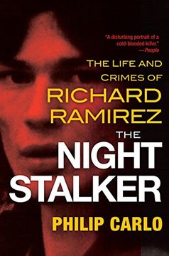 portada The Night Stalker: The Disturbing Life and Chilling Crimes of Richard Ramirez (en Inglés)
