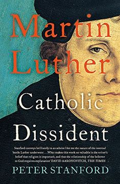 portada Martin Luther: Catholic Dissident