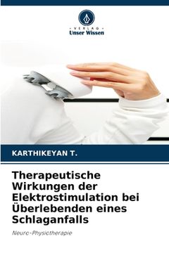 portada Therapeutische Wirkungen der Elektrostimulation bei Überlebenden eines Schlaganfalls (en Alemán)