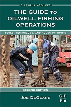 portada The Guide to Oilwell Fishing Operations: Tools, Techniques, and Rules of Thumb (Gulf Drilling Guides) (en Inglés)