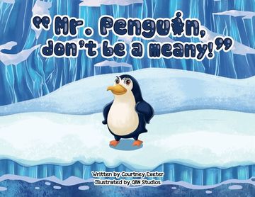 portada "Mr. Penguin, don't be a meany!" (en Inglés)