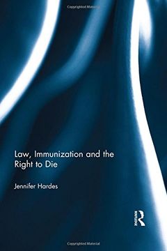 portada Law, Immunization and the Right to Die (en Inglés)