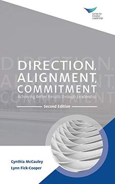 portada Direction, Alignment, Commitment: Achieving Better Results Through Leadership, Second Edition (en Inglés)