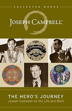 portada The Hero's Journey: Joseph Campbell on his Life and Work (The Collected Works of Joseph Campbell) (en Inglés)