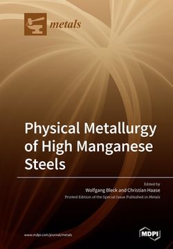 portada Physical Metallurgy of High Manganese Steels (in English)