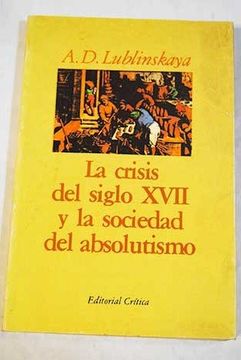 portada Crisis del siglo XVII y la sociedad del absolutismo, la