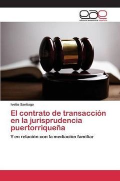 portada El contrato de transacción en la jurisprudencia puertorriqueña
