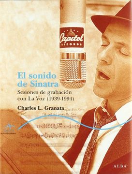 portada El Sonido de Sinatra: Sesiones de Grabación con la voz (1939-1994) (Trayectos a Contratiempo) (in Spanish)