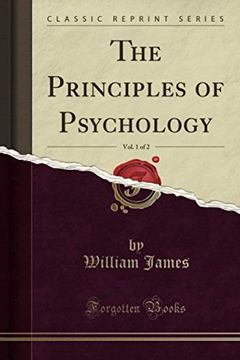 portada The Principles of Psychology, Vol. 1 of 2 (Classic Reprint)