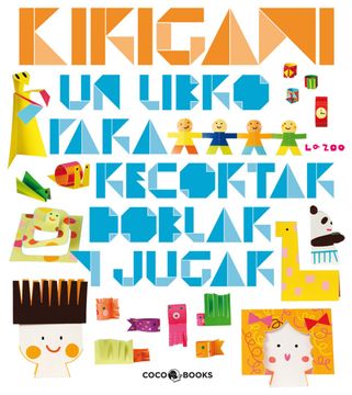 portada Kirigami: Un Libro Para Recortar, Doblar y Jugar (in Spanish)