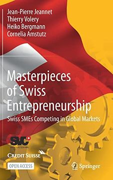 portada Masterpieces of Swiss Entrepreneurship: Swiss Smes Competing in Global Markets (en Inglés)