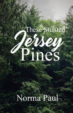 portada These Stunted Jersey Pines 
