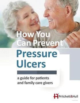 portada How You Can Prevent Pressure Ulcers: a guide for patients and family caregivers