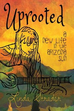 portada Uprooted: A New Life in the Arizona Sun (in English)