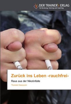 portada Zurück ins Leben -rauchfrei-: Raus aus der Nikotinfalle