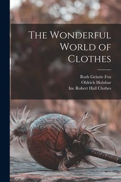portada The Wonderful World of Clothes (en Inglés)
