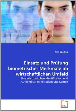 portada Einsatz und Prüfung biometrischer Merkmale im wirtschaftlichen Umfeld