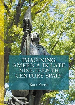 portada Imagining 'America' in late Nineteenth Century Spain