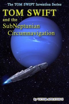 portada Tom Swift and the SubNeptunian Circumnavigation (en Inglés)
