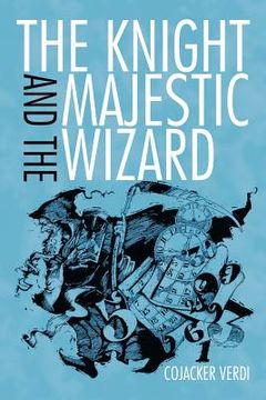 portada the knight and the majestic wizard (en Inglés)