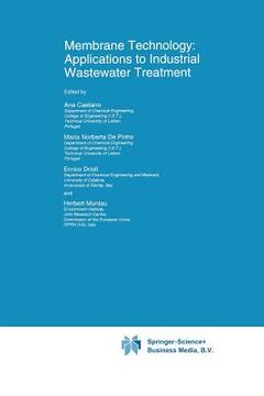portada Membrane Technology: Applications to Industrial Wastewater Treatment (en Inglés)