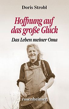 portada Hoffnung auf das Große Glück: Das Leben Meiner oma (en Alemán)