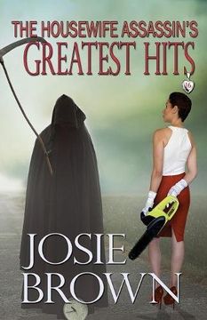 portada The Housewife Assassin's Greatest Hits (The Housewife Assassin Series)