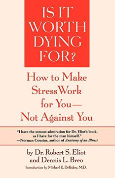 portada Is it Worth Dying For? A Self-Assessment Program to Make Stress Work for You, not Against you (en Inglés)