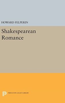 portada Shakespearean Romance (Princeton Legacy Library) (en Inglés)