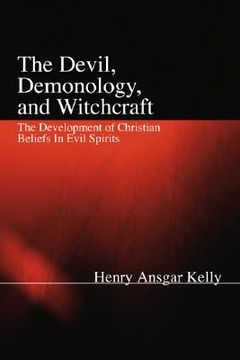 portada the devil, demonology, and witchcraft (en Inglés)