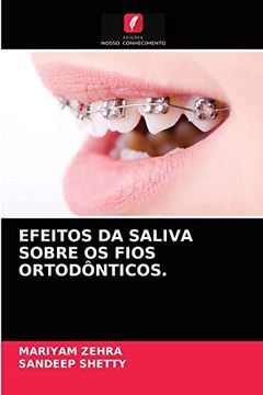 portada Efeitos da Saliva Sobre os Fios Ortodônticos. (in Portuguese)