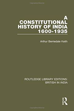 portada A Constitutional History of India, 1600-1935 (Routledge Library Editions: British in India) (en Inglés)