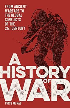 portada A History of War: From Ancient Warfare to the Global Conflicts of the 21St Century (en Inglés)