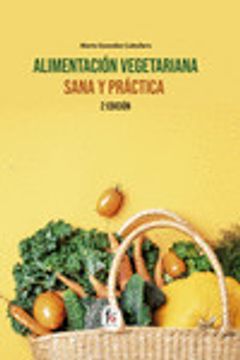 portada Alimentación Vegetariana Sana y Práctica-2ª Edición